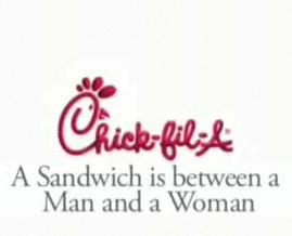Chick-Fil-A: Gay Peeple R Gross