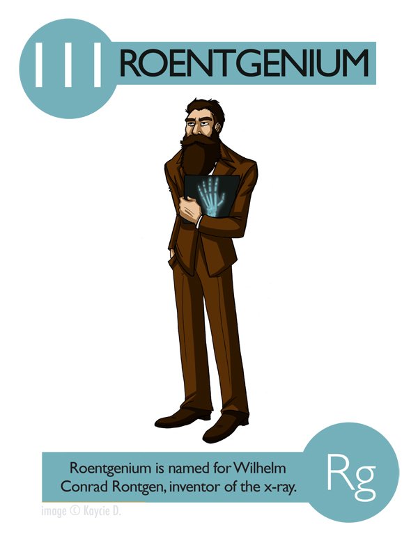 Kaycie D, Roentgenium
