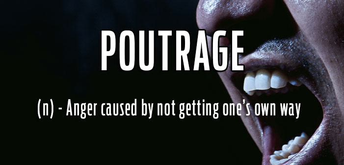 Poutrage, anger caused by self-pity or resentment, queer slang, lgbt, neologisms, funny slang, humor, words, terms