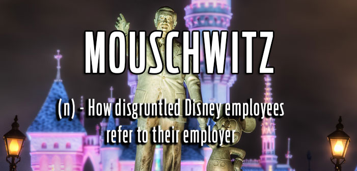 Mouschwitz, How Disney employees refer to their employer, queer slang, lgbt, neologisms, funny slang, humor, words, terms