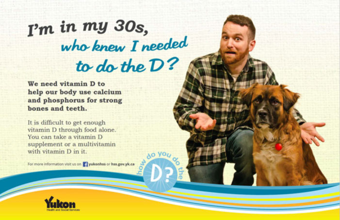 vitamin D, we all need the D, advertisement, fail. Yukon, Canada