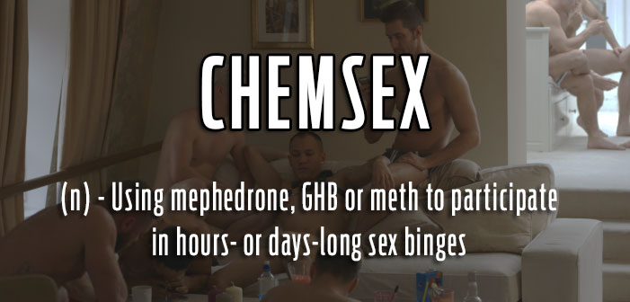chemsex, g o' clock, men, orgy, muscle, group sex, film, movie, cinema, definitions, queer, gay, lgbtq, slang, portmanteaus, neologisms, vocabulary, glossary, dictionary