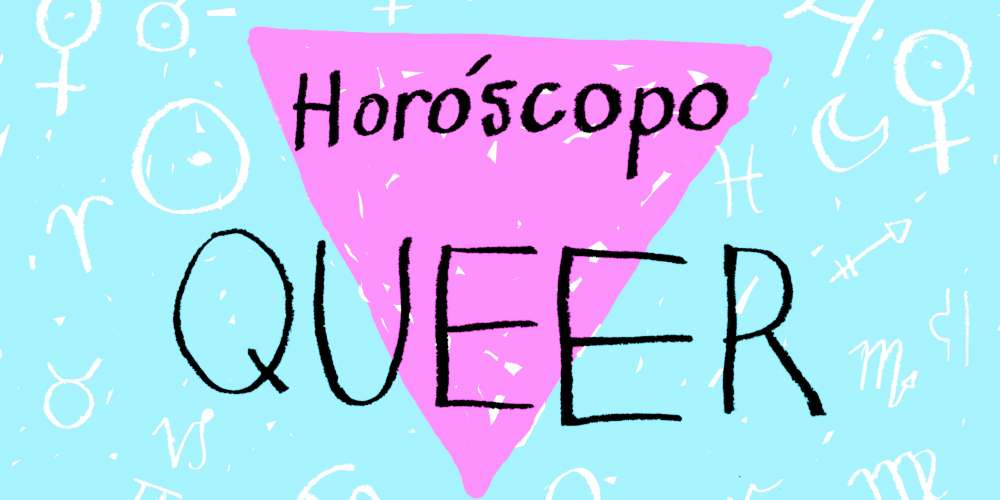 Horóscopo Queer: mudança social profunda