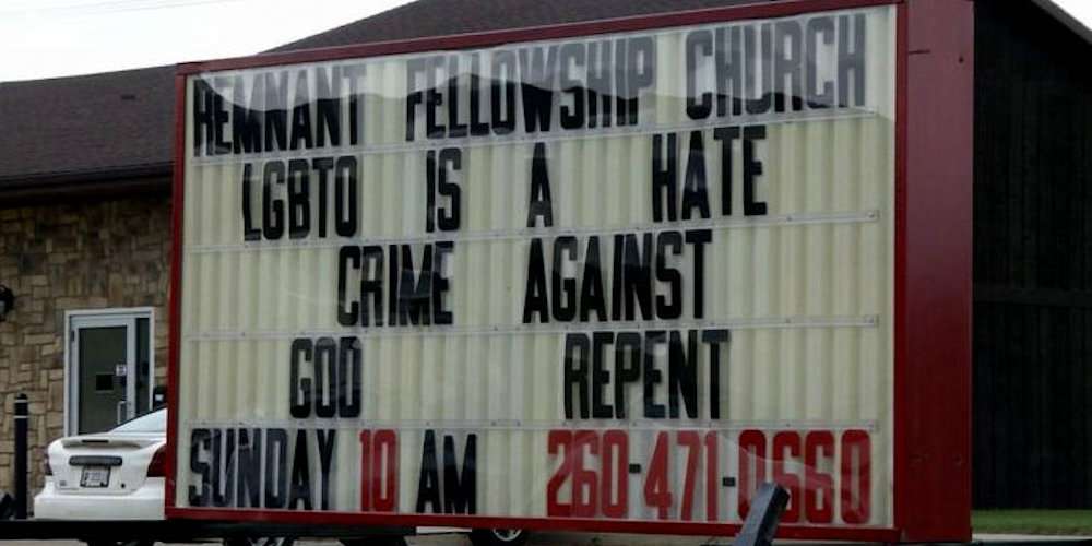 This Homophobic Indiana Church’s Latest Sign Was So Hateful That It Got Them Evicted