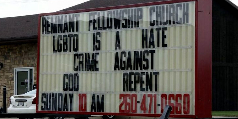 This Homophobic Indiana Church’s Latest Sign Was So Hateful That It Got Them Evicted