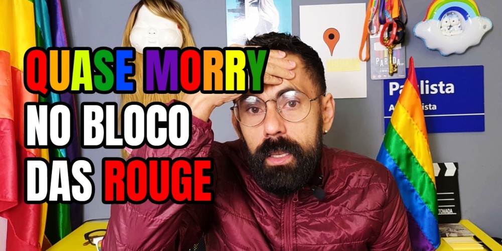 Histórias de carnaval: quase morri no bloco das Rouge (vídeo)